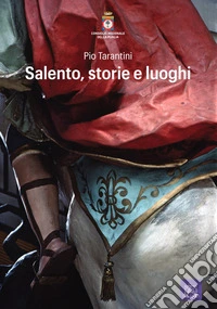 Salento, storie e luoghi