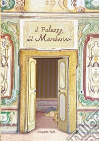 Il palazzo del Marchesino