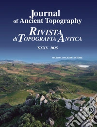 Journal of ancient topography-Rivista di topografia antica (2025). Ediz. per la scuola. Vol. 35 libro