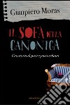 Il sofà della canonica. Una storia di preti e parrocchiani libro