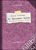 Il racconto breve. Una galassia in palmo di mano