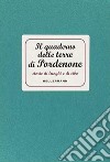 Il quaderno delle terre di Pordenone. Storie di luoghi e di cibo libro