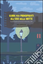 Guida per principianti all'uso della notte libro