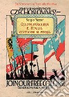 Cecoslovacchia e Italia. Cent'anni di storia libro di Tazzer Sergio