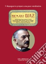 Firmato Diaz. Il dopoguerra prepara una pace vendicativa libro