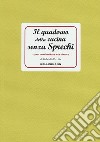 Il quaderno della cucina senza sprechi... per non buttare via niente! libro di Pecchia G. (cur.)