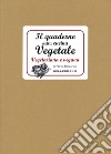 Il quaderno della cucina vegetale. Piatti vegani e vegetariani libro