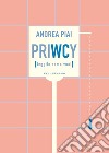 PriWCy (leggilo come vuoi) libro