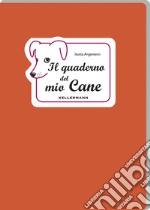 Il quaderno del mio cane libro