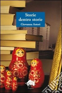 Storie dentro storie libro