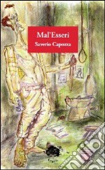 Mal'esseri libro