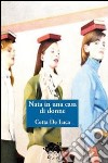 Nata in una casa di donne libro