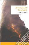 Il vulcano di Guayaquil libro