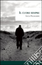 Il cuore sempre libro