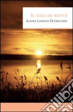 Il sole di notte libro