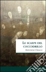 Le scarpe del coccodrillo libro