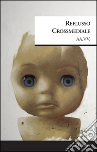 Reflusso crossmediale libro