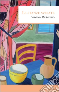 Le stanze svelate libro