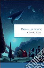 Prima un passo libro