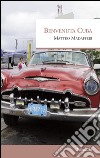 Benvenuta Cuba libro di Madafferi Matteo