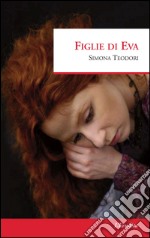 Figlie di Eva libro