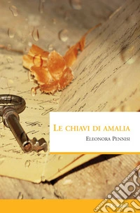 Le chiavi di Amalia  libro
