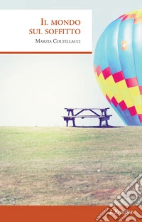 Il mondo sul soffitto libro