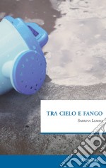 Tra cielo e fango