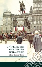 Un'incursione involontaria nella storia libro