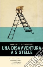 Una disavventura a 5 stelle libro