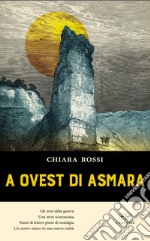 A ovest di Asmara libro