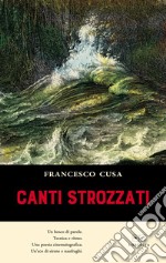 Canti strozzati libro