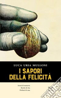 I sapori della felicità libro