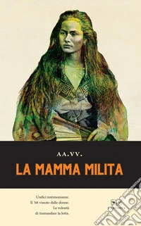 La mamma milita libro