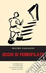 Occhi di Ferrofilato libro