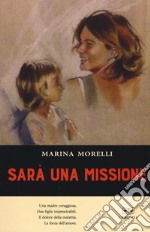 Sarà una missione libro