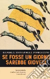 Se fosse un giorno sarebbe giovedì libro di Pieruccini Daniela Donatella