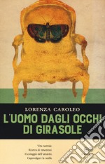 L'uomo dagli occhi di girasole