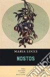 Nostos libro di Lucci Maria