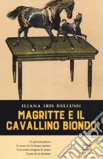 Magritte e il cavallino bianco