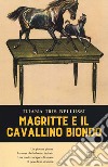 Magritte e il cavallino bianco libro