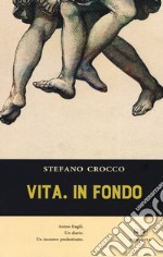 Vita. In fondo libro