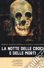 La notte delle croci e delle morti libro