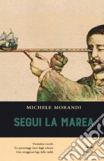 Segui la marea libro