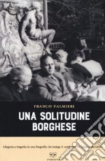 Una solitudine borghese libro