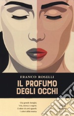 Il profumo degli occhi