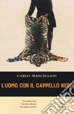 L'uomo con il cappello nero libro