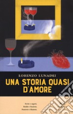 Una storia quasi d'amore libro