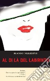 Al di là del labirinto libro di Venditti Flavio