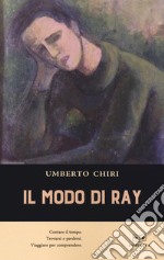 Il modo di Ray libro